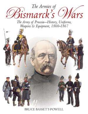 Cover of the book Armies of Bismarck's Wars by Andrew Richards