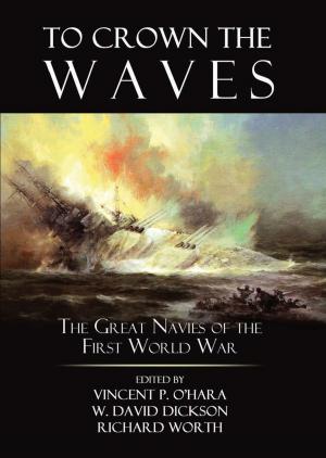 Cover of the book To Crown the Waves by John B. Lundstrom