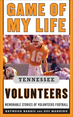 Cover of the book Game of My Life Tennessee Volunteers by Ralph Paulk
