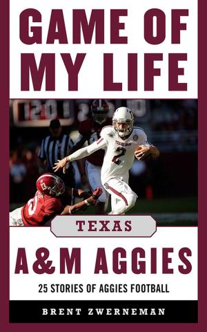 Cover of the book Game of My Life Texas A&M Aggies by Sid Brooks, Gerri Brooks