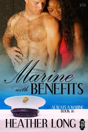 Cover of the book Marine with Benefits by Heather Long