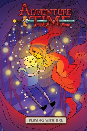 Book cover of Adventure Time Original Graphic Novel Vol. 1: Playing With Fire
