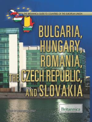 Cover of the book Bulgaria, Hungary, Romania, the Czech Republic, and Slovakia by Ariana  Wolff