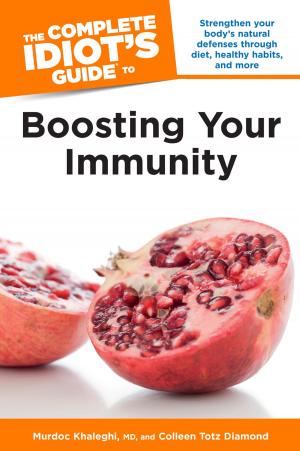 Book cover of The Complete Idiot's Guide to Boosting Your Immunity