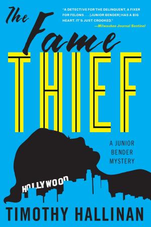 Cover of the book The Fame Thief (Junior Bender #3) by Stuart Neville