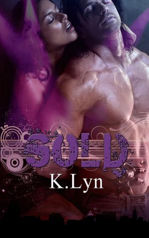 Cover of the book Sold by K. Lyn