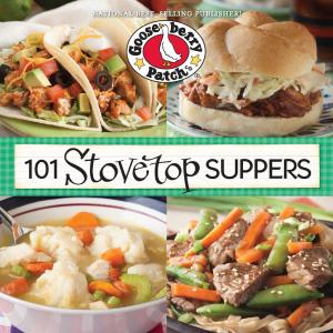 Cover of the book 101 Stovetop Suppers by Gooseberry Patch