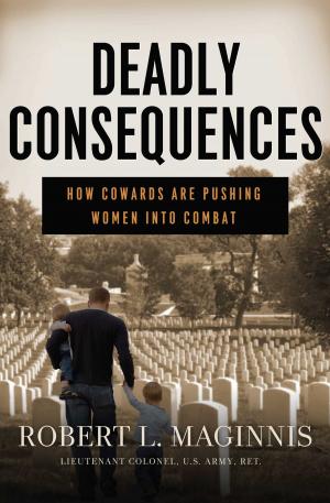 Cover of the book Deadly Consequences by Erick Erickson, Bill Blankschaen