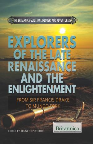Cover of the book Explorers of the Late Renaissance and the Enlightenment by J.E. Luebering