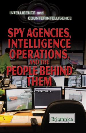 Cover of the book Spy Agencies, Intelligence Operations, and the People Behind Them by Jeanne Nagle