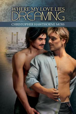 Cover of the book Where My Love Lies Dreaming by Tia Fielding, Anna Martin