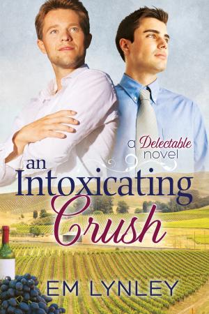 Cover of the book An Intoxicating Crush by J.R. Loveless