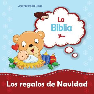 Book cover of La Biblia y los regalos de Navidad