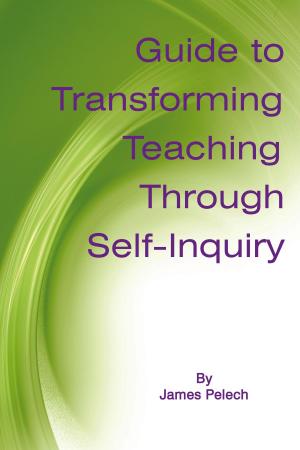 Cover of the book Guide to Transforming Teaching Through SelfInquiry by Barbara A. Clark, James Joss French