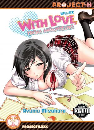 Cover of the book With Love, From Mochizuki by Yuuki Kousaka, Midori Shena