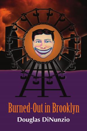 Cover of the book Burned-Out in Brooklyn: An Eddie Lombardi Mystery by Eric Shira