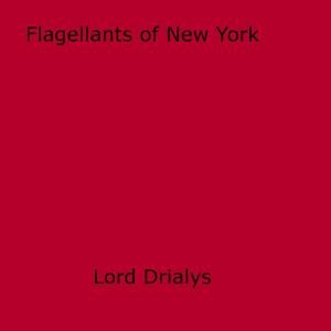 Cover of the book Flagellants of New York by Edward Cartwright
