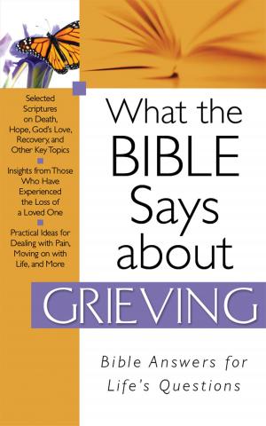 Cover of the book What The Bible Says About Grieving by Janet Ramsdell Rockey