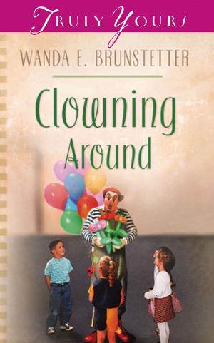 Cover of the book Clowning Around by Peggy Darty