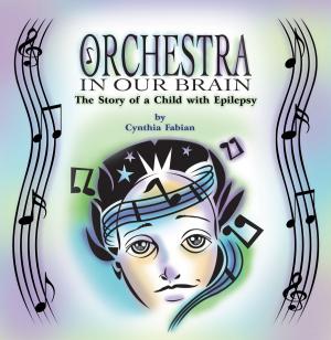 Cover of the book Orchestra in Our Brain by Jessie Mahoney