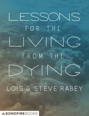 Cover of the book Lessons for the Living from the Dying by Rajat Gupta