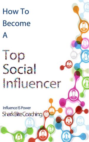 bigCover of the book How to Become a Top Social Influencer by 