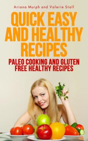 Book cover of Quick Easy and Healthy Recipes