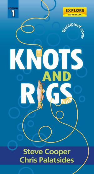 Cover of the book Knots and Rigs by Explore Australia Publishing
