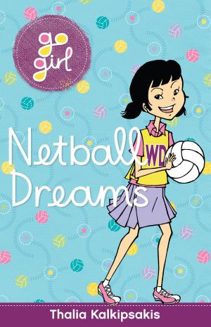 Book cover of Go Girl: Netball Dreams