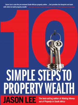 Book cover of 10 Simple Steps to Property Wealth