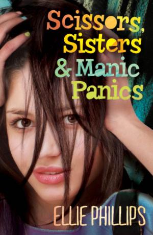 Cover of the book Scissors Sisters & Manic Panics by Sarah Driver