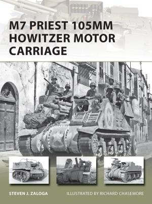 Cover of the book M7 Priest 105mm Howitzer Motor Carriage by Daniel S. Hamermesh, Olga K. Nottmeyer