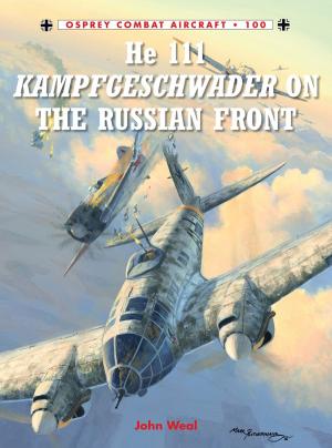 Book cover of He 111 Kampfgeschwader on the Russian Front