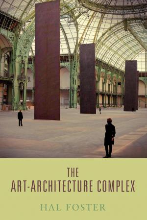 Cover of the book The Art-Architecture Complex by Antony Loewenstein