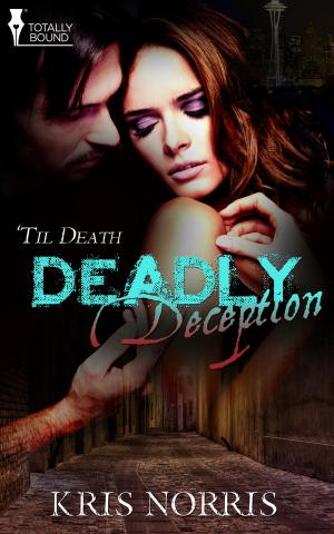 Cover of the book Deadly Deception by KM Mahoney