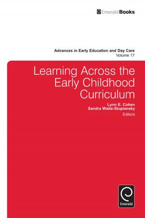 Cover of the book Learning Across the Early Childhood Curriculum by Anastasia E. Thyroff, Jeff B. Murray, Russell W. Belk