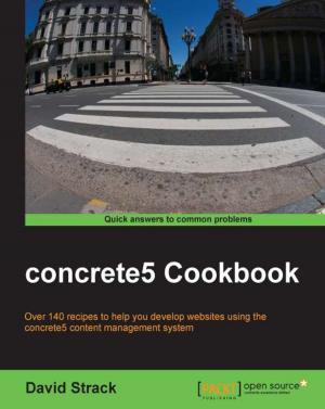 Cover of the book concrete5 Cookbook by Mithun Satheesh, Bruno Joseph D'mello, Jason Krol