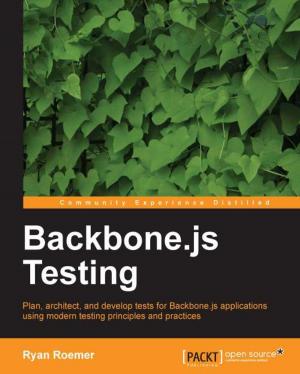 Cover of the book Backbone.js Testing by Lee Allen, Tedi Heriyanto, Ali Shakeel