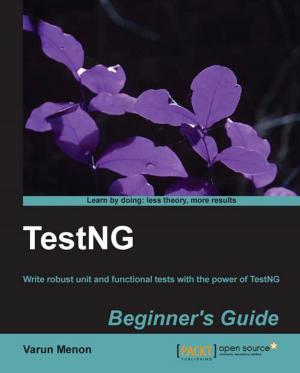 Cover of the book TestNG Beginner's Guide by Gaston C. Hillar, Gill Cleeren, Kevin Dockx