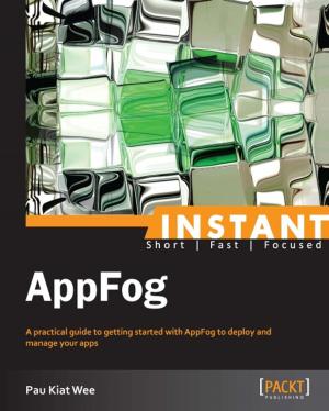 Cover of the book Instant AppFog by Ahmed Lashin, Abhishek Sanghani