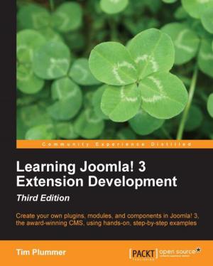 Cover of the book Learning Joomla! 3 Extension Development - Third Edition by Magnus Vilhelm Persson, Luiz Felipe Martins