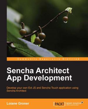 Cover of the book Sencha Architect App Development by Nicholas Sherriff