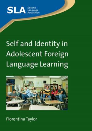 Cover of the book Self and Identity in Adolescent Foreign Language Learning by 