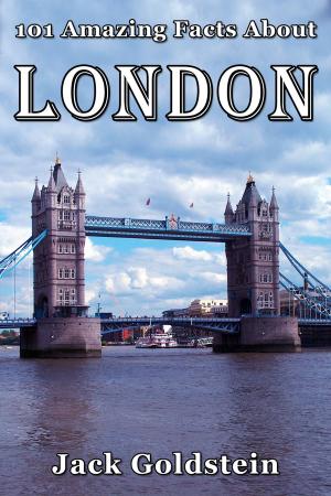 Cover of the book 101 Amazing Facts About London by Luke Kuhns