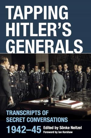 Cover of the book Tapping Hitler's Generals by Chris  Goss
