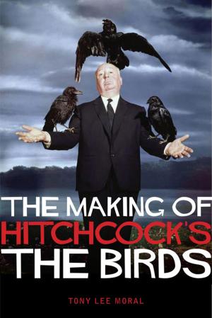Cover of the book The Making of Hitchcock's Birds by Merlin Coverley