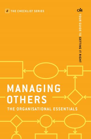 Book cover of Managing Others: The Organisational Essentials