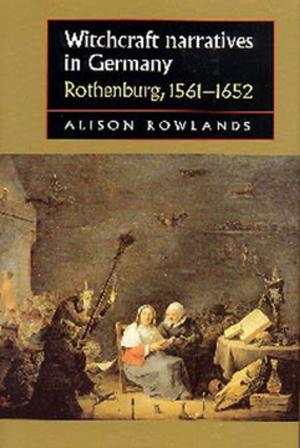 Cover of the book Witchcraft narratives in Germany by Maria Ågren