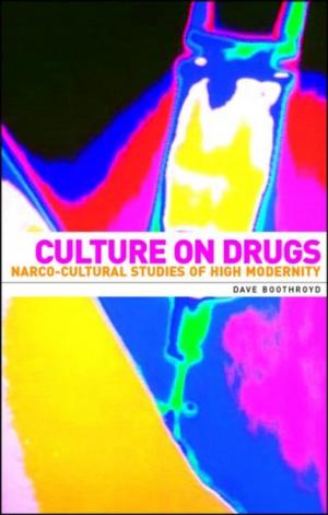 Cover of the book Culture on drugs by John Thieme