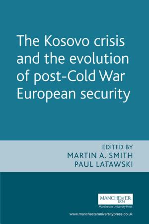 Cover of the book The Kosovo crisis and the evolution of a post-Cold War European security by Colin Veach
